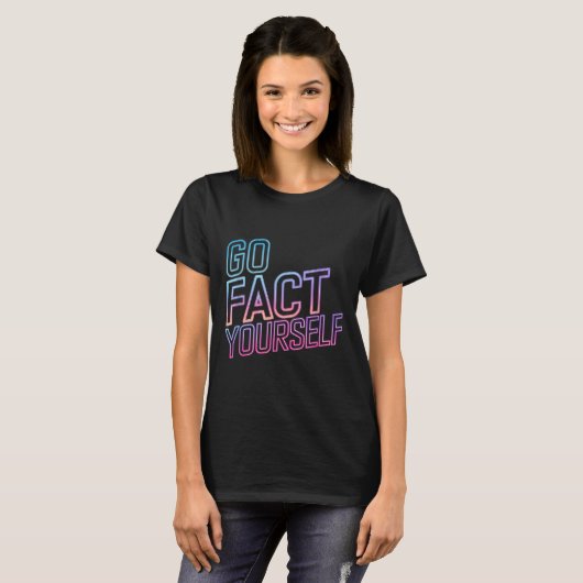 Kindly Go Fact Yourself Funny Cyber Vibes Slogan S T-Shirt (Vorne ganz)