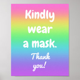 Kindly Tragen Sie ein Maske Rainbow Colors Poster