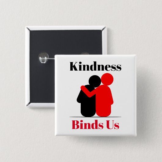 Kindness bindet uns an Button (Vorne & Hinten)