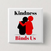 Kindness bindet uns an Button (Vorderseite)