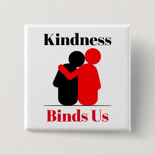 Kindness bindet uns an Button