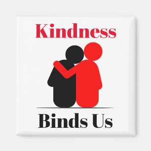 Kindness bindet uns Magnet
