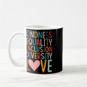 Kindness Equality Inclusion Diversity Love - Sped  Kaffeetasse (Links)