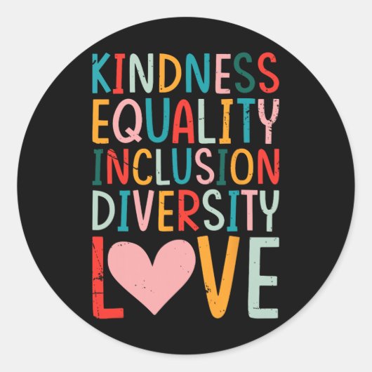 Kindness Equality Inclusion Diversity Love - Sped Runder Aufkleber (Vorderseite)