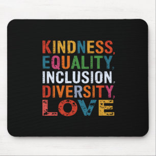 Kindness Gleichheit Inklusion Diversity Liebe Sozi Mousepad