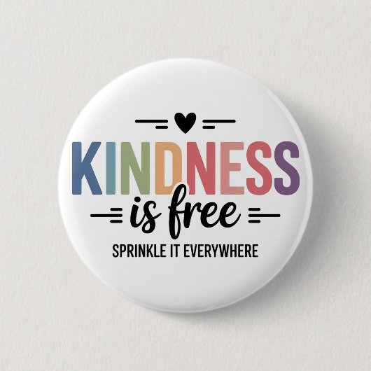 Kindness Is Free Sprinkle It Everywhere Button (Vorderseite)