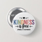 Kindness Is Free Sprinkle It Everywhere Button (Vorne & Hinten)