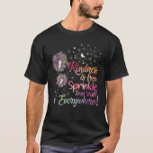 Kindness Is Free Sprinkle That Stuff Everywhere Da T-Shirt (Vorderseite)
