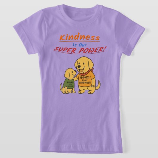 “Kindness Is Our SuperPower” Buddy T‑Shirt T-Shirt (Ablage )