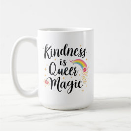 Kindness Is Queer Magic Rainbow Quote LGBTQ+ Kaffeetasse