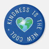 Kindness ist die neue coole Zitatwelt Magnet (Vorne)