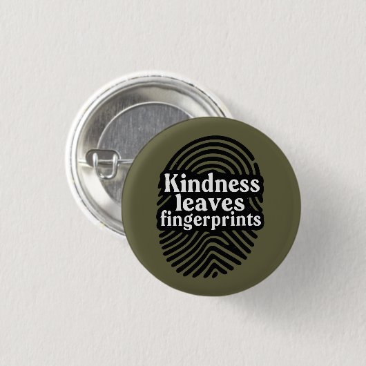Kindness Leaves Fingerprints Button (Vorne & Hinten)