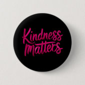 Kindness Matches Paint Button (Vorderseite)