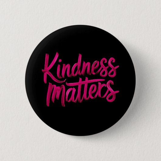 Kindness Matches Paint Button (Vorderseite)