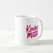 Kindness Matches Paint Kaffeetasse (VorderseiteRechts)