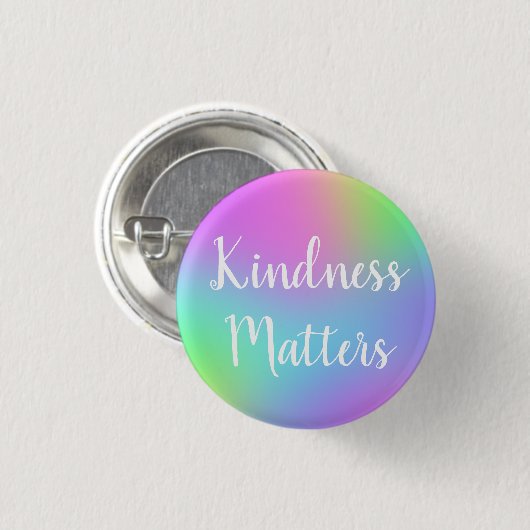 Kindness Matches Rainbow Button (Vorne & Hinten)