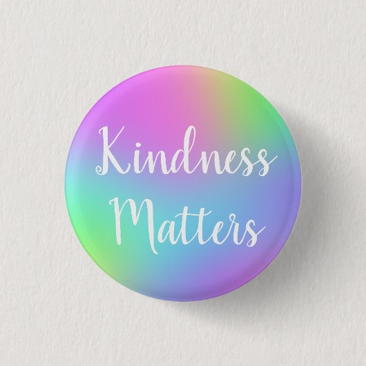 Kindness Matches Rainbow Button (Vorderseite)