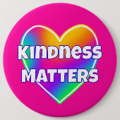 Kindness Matches Rainbow Heart Button (Vorderseite)