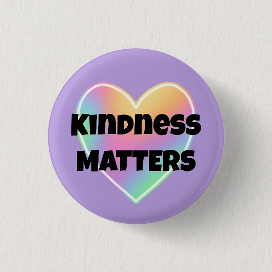Kindness Matches Rainbow Heart Button (Vorderseite)