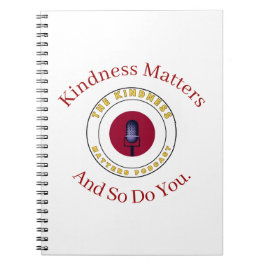 Kindness Matters And So Do You Notizblock