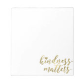 Kindness Matters Gold Heart inspirierendes Zitat Notizblock (Vorderseite)