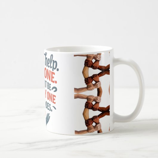 Kindness Mug — Always Help Someone Quote with Hold Kaffeetasse (Rechts)