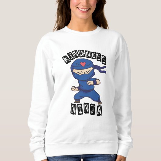 Kindness Ninja, Kampf gegen Mobbing Sweatshirt (Vorderseite)