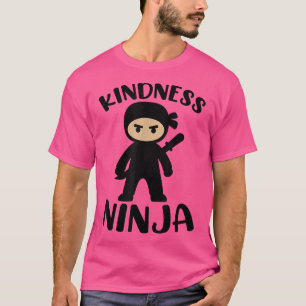 Kindness Ninja sei ein freundlicher Gegner der Bew T-Shirt