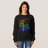 Kindness Peace Equality Inclusion Diversity Human  Sweatshirt (Vorne ganz)