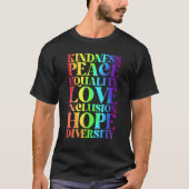 Kindness Peace Equality Inclusion Diversity Human  T-Shirt (Vorderseite)