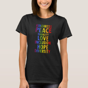 Kindness Peace Equality Liebe Coole Pride Designs T-Shirt
