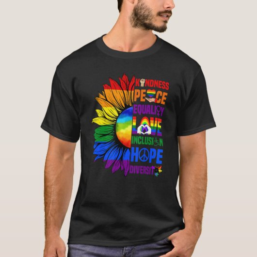 Kindness Peace Equality Liebe Gay Pride Sunflower  T-Shirt (Vorderseite)