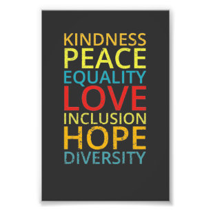 Kindness Peace Equality Liebe Inclusion Diversity Fotodruck