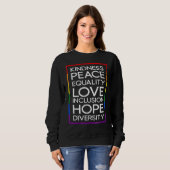 Kindness Peace Equality Liebe Inclusion Diversity Sweatshirt (Vorne ganz)