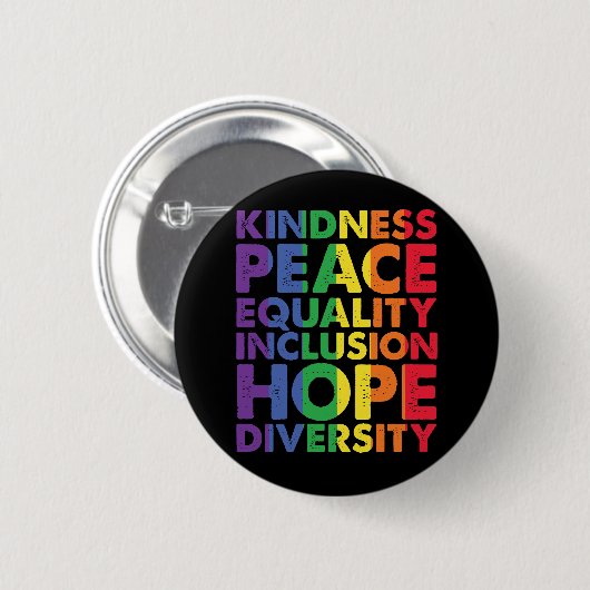 Kindness Peace Equality Liebe Inclusion Hope LGBT Button (Vorne & Hinten)