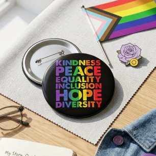 Kindness Peace Equality Liebe Inclusion Hope LGBT Button