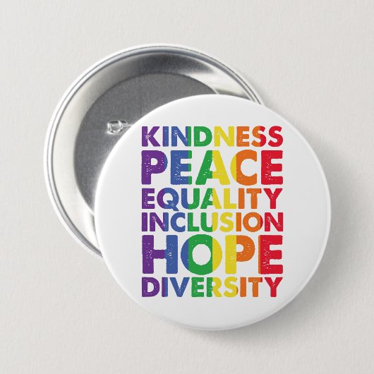 Kindness Peace Equality Liebe Inclusion Hope LGBT Button (Vorne & Hinten)