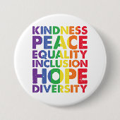 Kindness Peace Equality Liebe Inclusion Hope LGBT Button (Vorderseite)