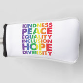 Kindness Peace Equality Liebe Inclusion Hope LGBT Golf Headcover (Vorderseite)