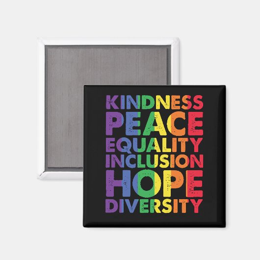 Kindness Peace Equality Liebe Inclusion Hope LGBT Magnet (Vorderseite/Rückseite)