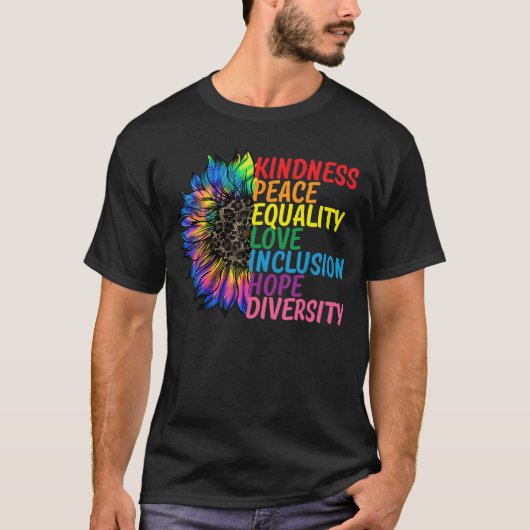 Kindness Peace Equality Love Hope Diversity Human  T-Shirt (Vorderseite)
