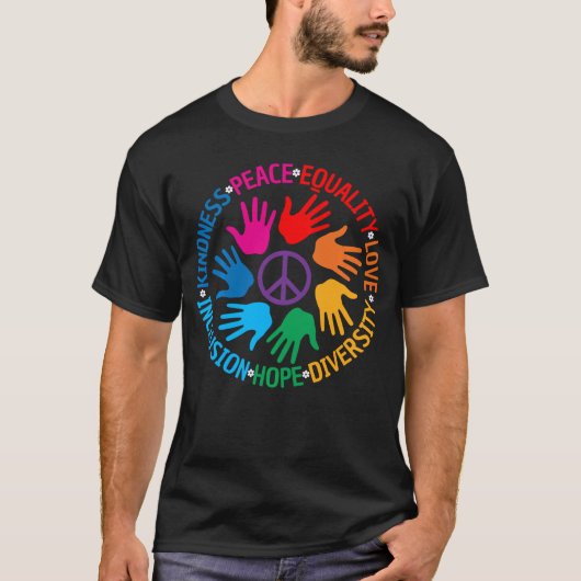 Kindness Peace Equality Love Hope Diversity Human  T-Shirt (Vorderseite)