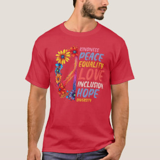 Kindness Peace Equality Love Hope Diversity Human  T-Shirt