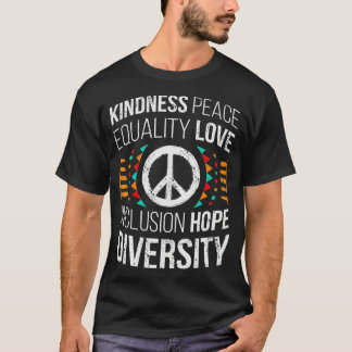 Kindness Peace Equality Love Inclusion Hope Divers T-Shirt