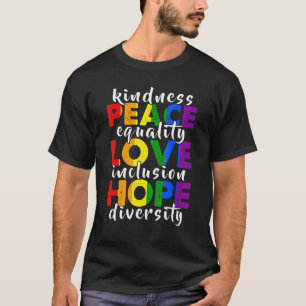 Kindness Peace Lgbt Gay Lesbian Rights Human Rig T-Shirt