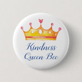 Kindness Queen Bee Inspirational Friendly Button (Vorderseite)