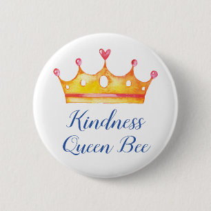 Kindness Queen Bee Inspirational Friendly Button