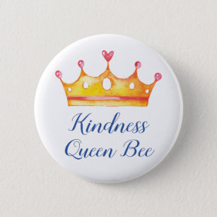 Kindness Queen Bee Inspirational Friendly Button