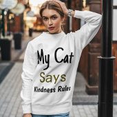 Kindness Regeln Kat Zitat Moderner Niedlicher femi Sweatshirt