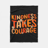 Kindness Takes Courage Orange Unity Day Anti Bully Fleecedecke (Vorderseite)